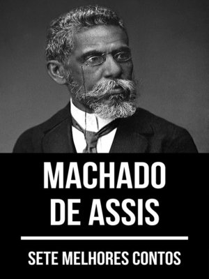 7 melhores contos de Machado de Assis - ebook